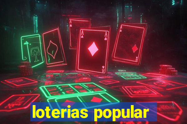 loterias popular