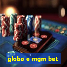 globo e mgm bet