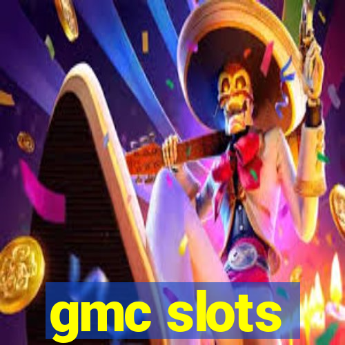 gmc slots