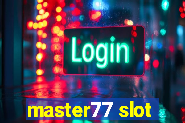 master77 slot