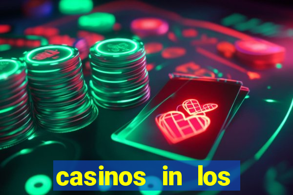 casinos in los angeles california