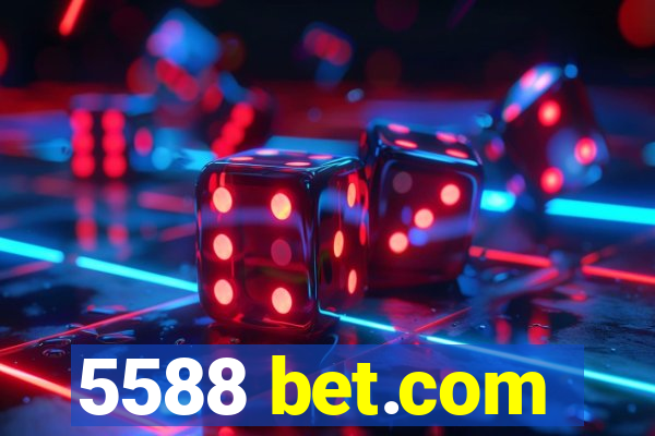 5588 bet.com