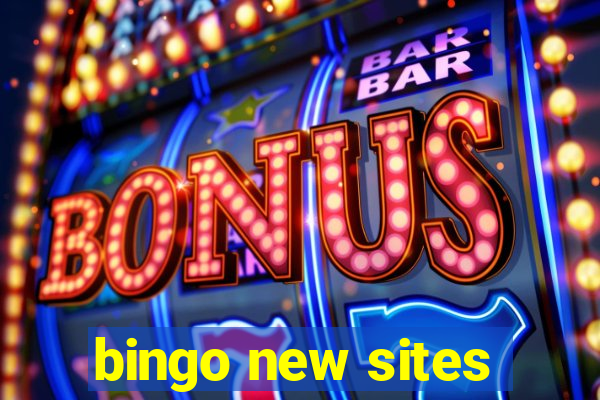 bingo new sites