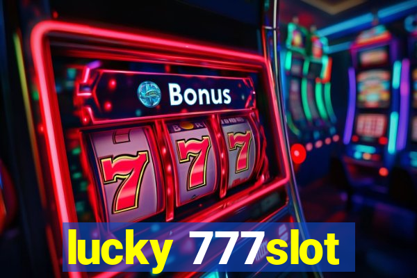 lucky 777slot