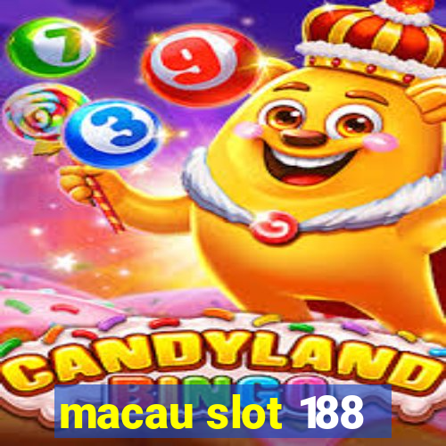 macau slot 188