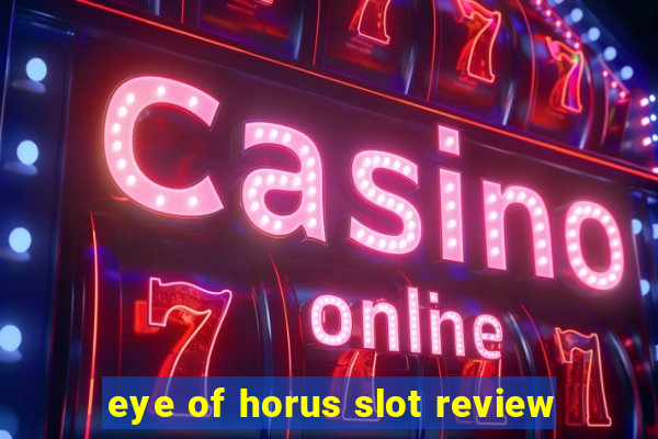 eye of horus slot review