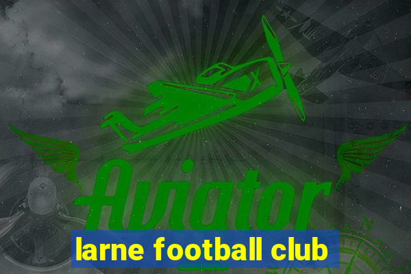 larne football club