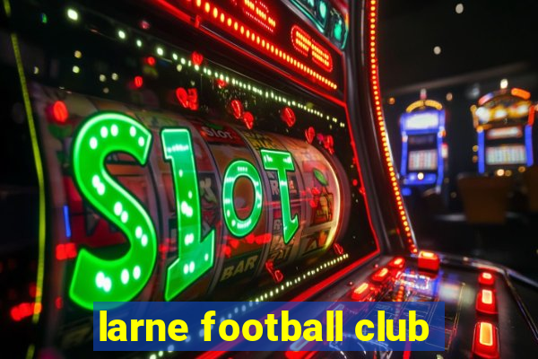 larne football club