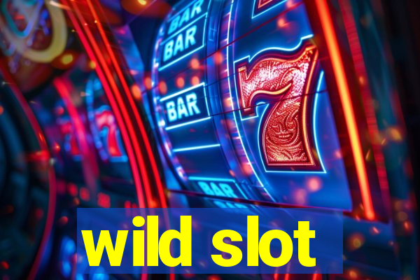 wild slot