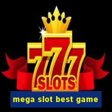 mega slot best game