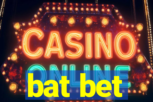 bat bet