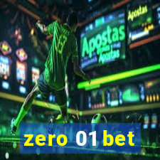 zero 01 bet