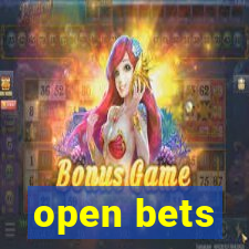 open bets