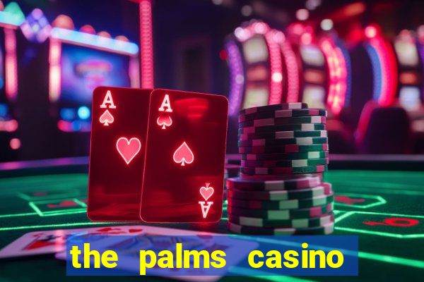 the palms casino resort las vegas hotel