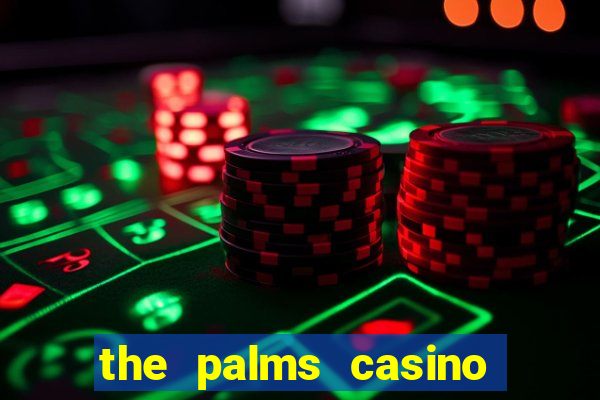 the palms casino resort las vegas hotel