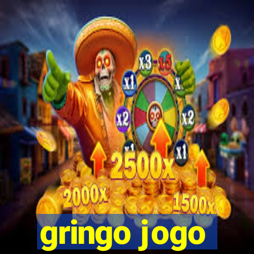 gringo jogo