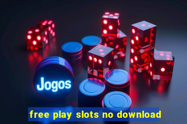 free play slots no download