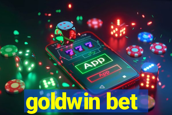 goldwin bet