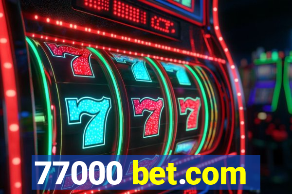 77000 bet.com