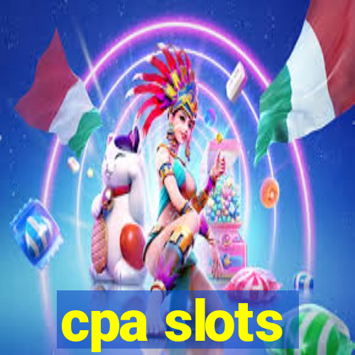 cpa slots