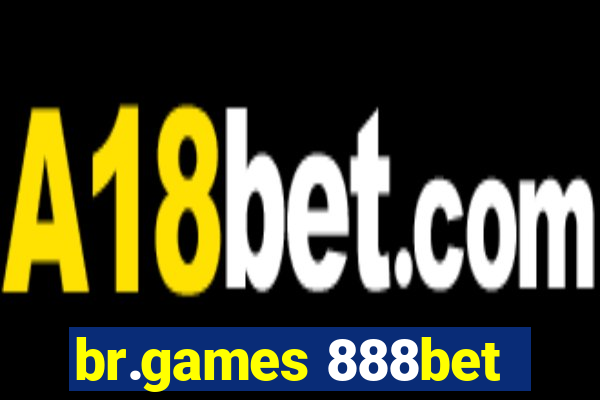 br.games 888bet