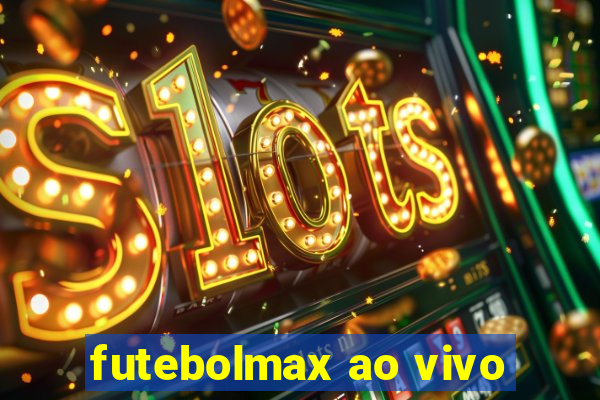 futebolmax ao vivo