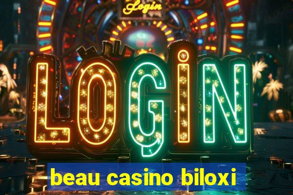 beau casino biloxi