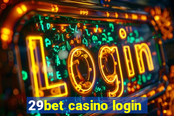 29bet casino login