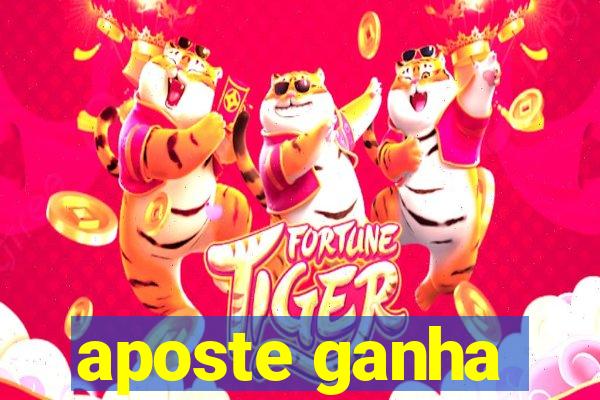 aposte ganha