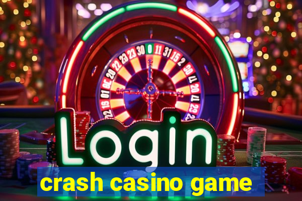 crash casino game