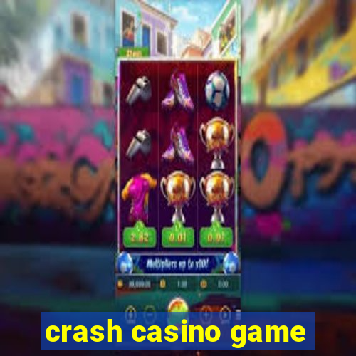 crash casino game