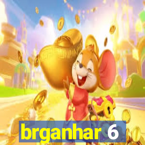 brganhar 6