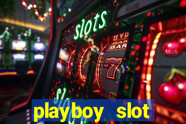 playboy slot machine big win