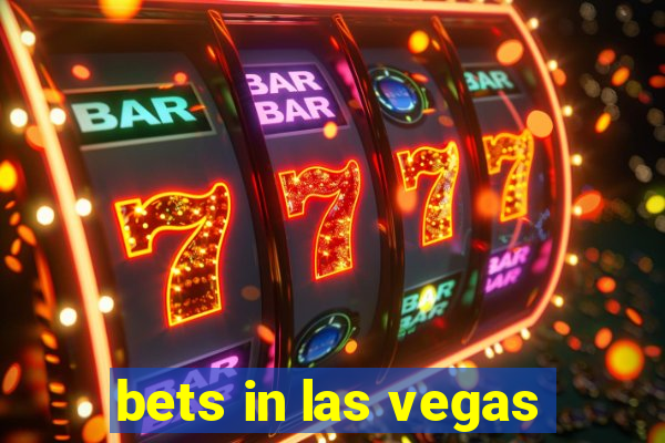 bets in las vegas