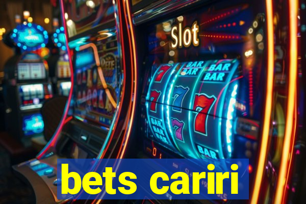 bets cariri