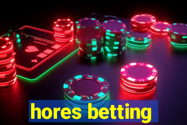 hores betting