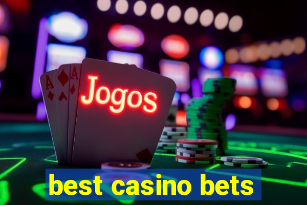 best casino bets