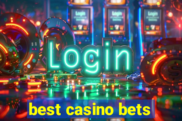 best casino bets