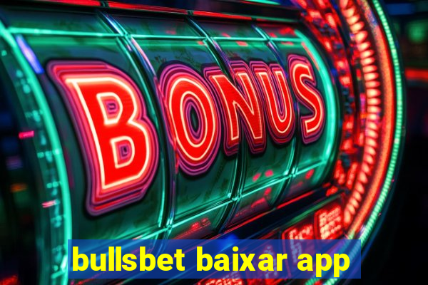 bullsbet baixar app