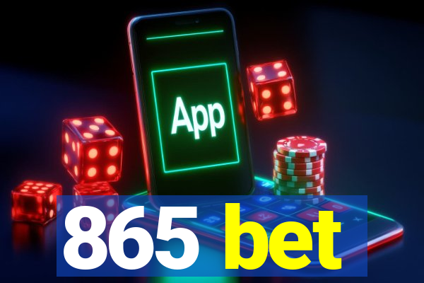 865 bet