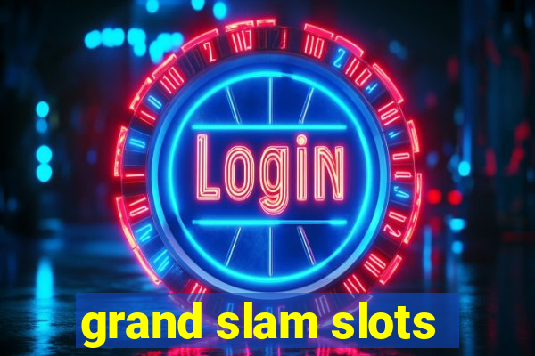 grand slam slots