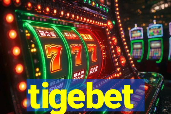 tigebet