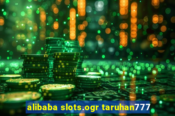 alibaba slots.ogr taruhan777