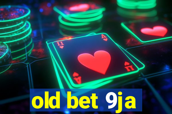 old bet 9ja