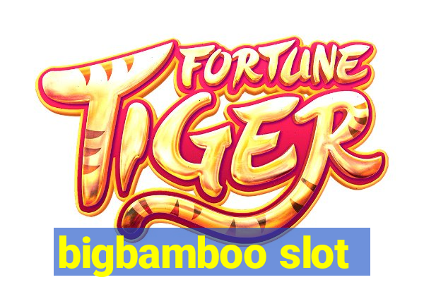 bigbamboo slot