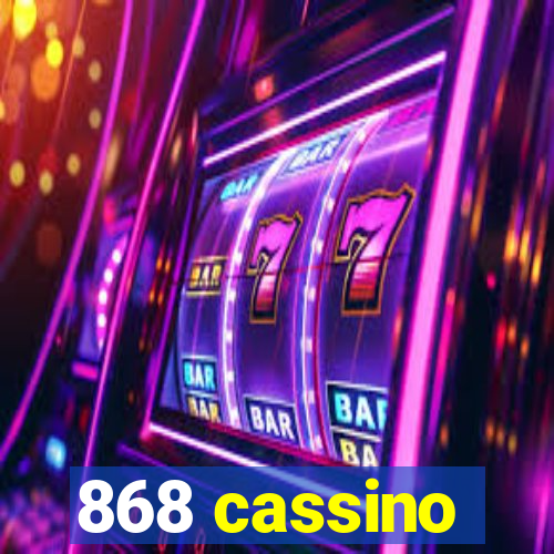 868 cassino