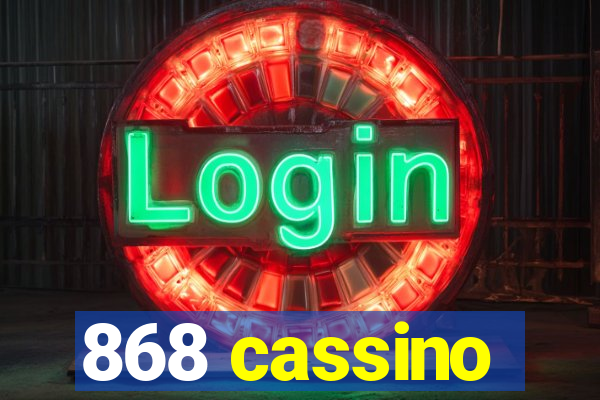 868 cassino