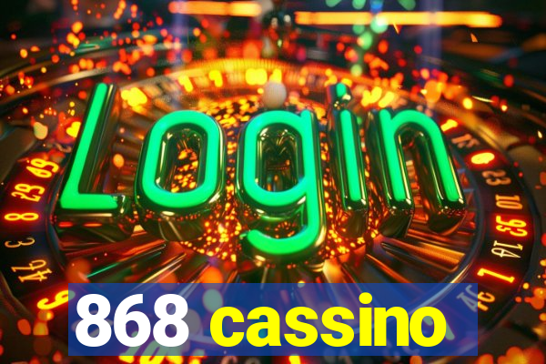 868 cassino