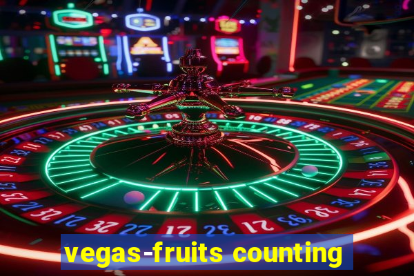 vegas-fruits counting