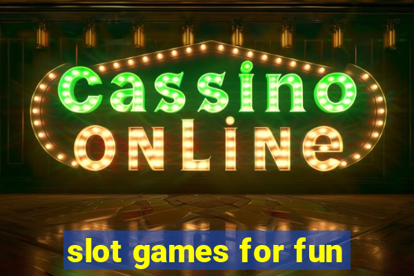 slot games for fun